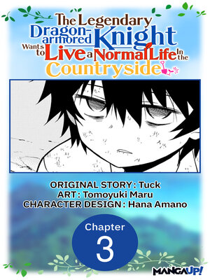 cover image of The Legendary Dragon-armored Knight Wants to Live a Normal Life In the Countryside, Chapter 3
